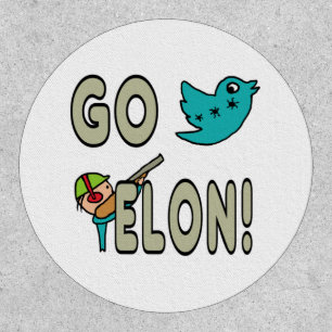 Funny Go Elon Musk Twitter Patch