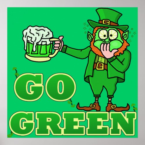 Funny Go Green Drinking Leprechaun Poster