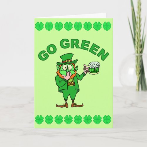 Funny Go Green Drunk Leprechaun Card