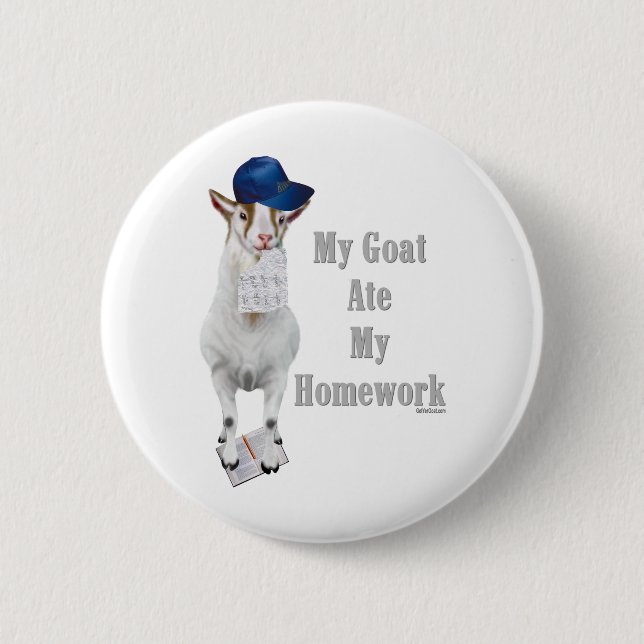 Funny Goat Ate My Homework Pinback Button (Front)