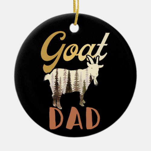 Funny Goat Dad Fathers Day Gift Ceramic Ornament