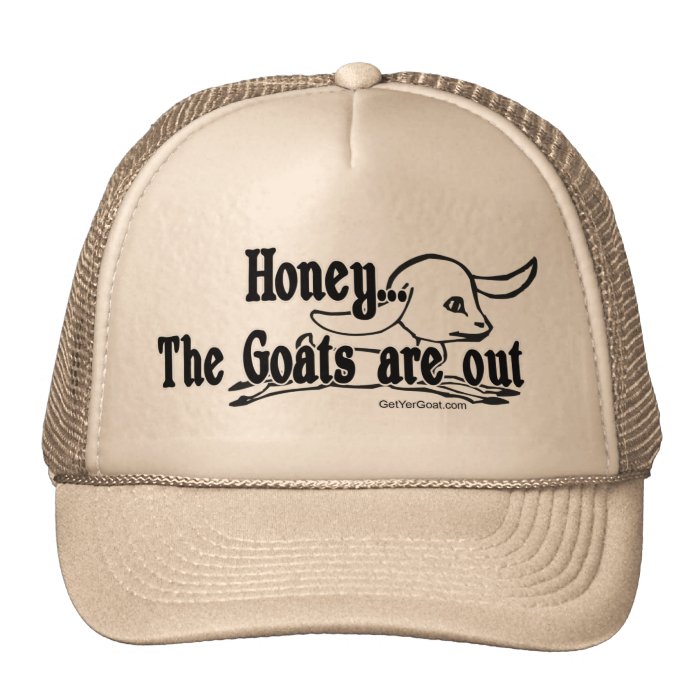 Funny Goat  Honey The Goats are Out Mesh Hat