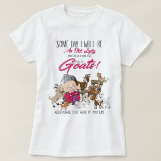 FUNNY Goat Lover - Old Lady House Full of Goats T-Shirt