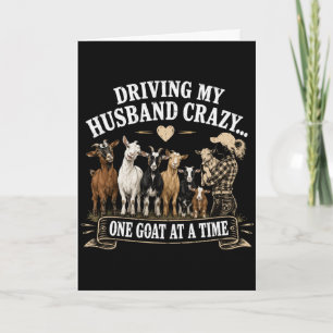Funny Goat Mom Card Driving My Husband Crazy One