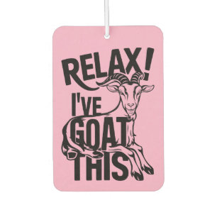 Funny Goat Quote Relax I've Goat This Air Freshener