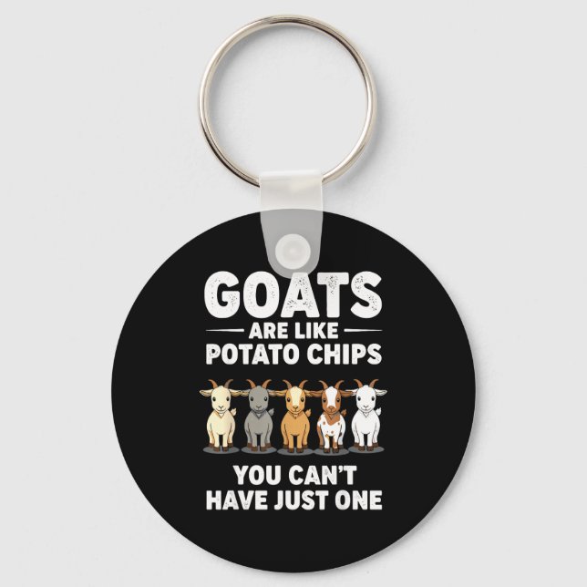 Funny Goats Are Like Tato Chips, You Cant Have Jus Keychain (Front)
