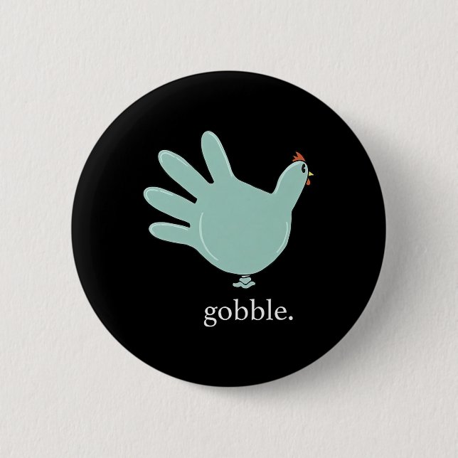 Funny Gobble Turkey Glove Medical Nures Thanksgivi Button (Front)