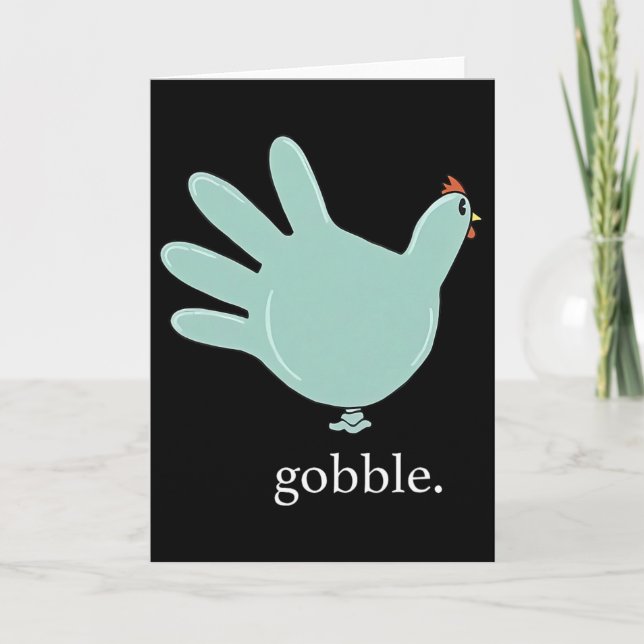 Funny Gobble Turkey Glove Medical Nures Thanksgivi Card (Front)