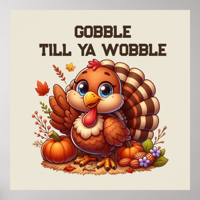 Funny gobble wobble turkey lovers poster (Front)