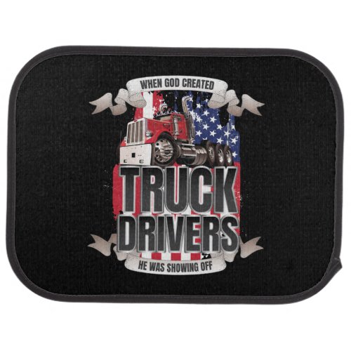 Funny God Created Truck Drivers American Flag Car Floor Mat