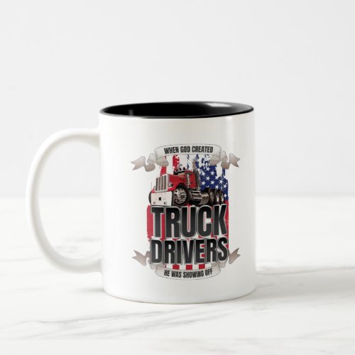 Funny God Created Truck Drivers American Flag Two_Tone Coffee Mug