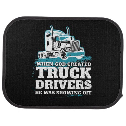 Funny God Created Truck Drivers Showing Off Car Floor Mat
