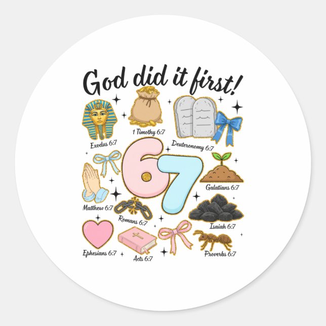 Funny God Did It First 67 Six Seven Christian Bibl Classic Round Sticker (Front)