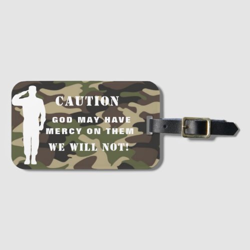 Funny God May Have Mercy Camo Luggage Tag