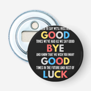 Funny Going Away Farewell Bottle Opener