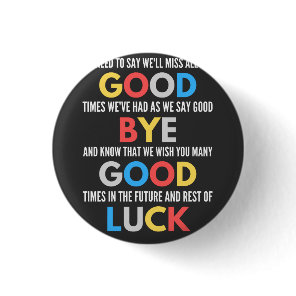 Funny Going Away Farewell Button