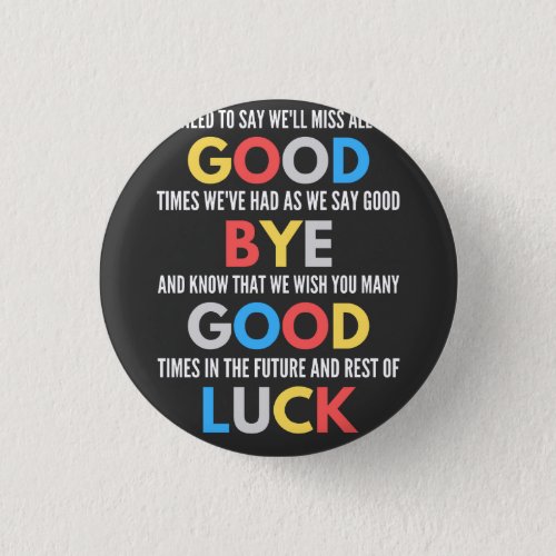 Funny Going Away Farewell Button