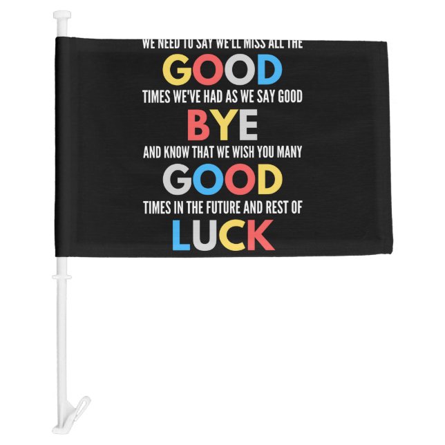 Funny Going Away Farewell Car Flag (Front)