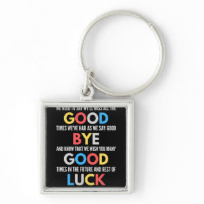 Funny Going Away Farewell Keychain