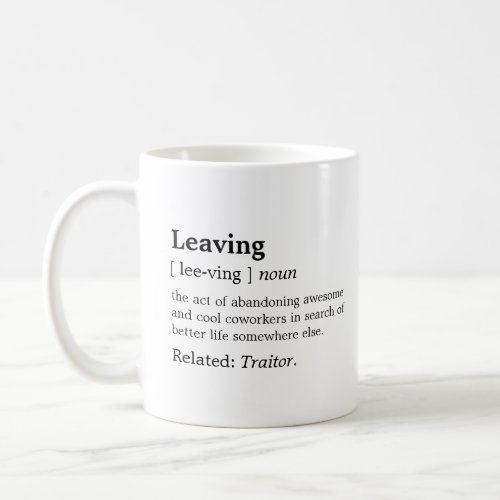 Funny Going Away For Coworker Leaving Farewell Coffee Mug