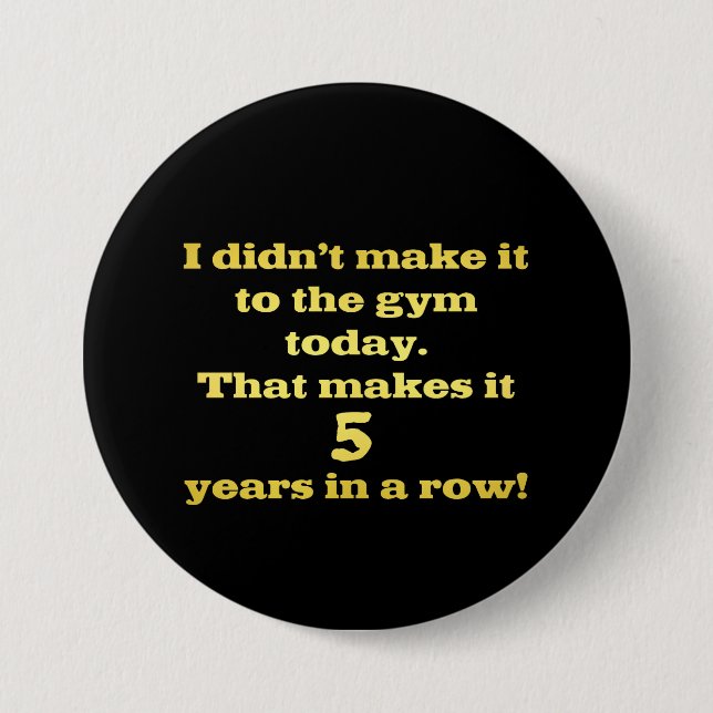 Funny Going to the Gym Joke Button (Front)