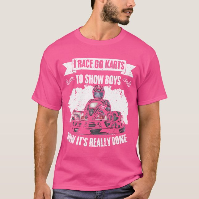 Funny GoKarting I Race Go Kartso Show Boys How fun T-Shirt (Front)