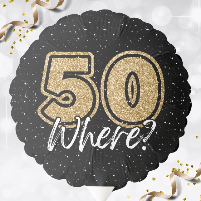 Funny Gold Glitter 50 Where Black 50th Birthday Balloon (Funny Gold Glitter 50 Where Black 50th Birthday Balloon)