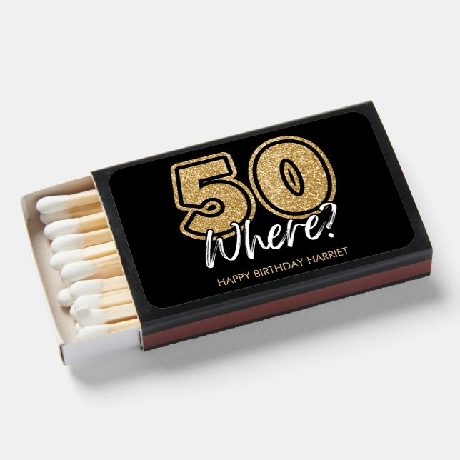 Funny Gold Glitter 50 Where Black 50th Birthday Matchboxes (Front Open)