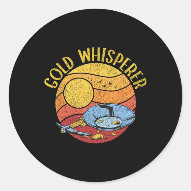 Funny Gold Panning Gold Digging Treasure Hunting  Classic Round Sticker (Front)
