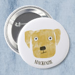 Funny Golden Labrador Retriever Dog Custom Name Button<br><div class="desc">A cute Golden Labrador Retriever dog watercolor painting to make you smile.
Customize by changing or removing the name.</div>