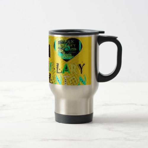 Funny Golden lovey Amazing Hope Hillary for USA Co Travel Mug