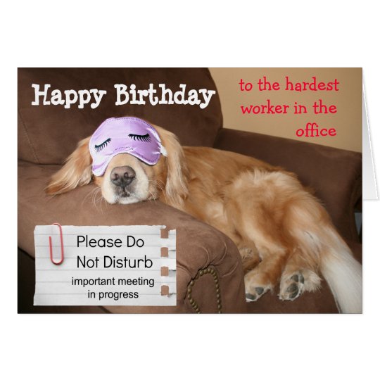 Funny Golden Retriever CoWorker Office Birthday Card | Zazzle