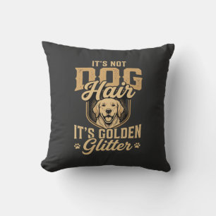 Funny Golden Retriever Dog Hair Glitter Throw Pillow