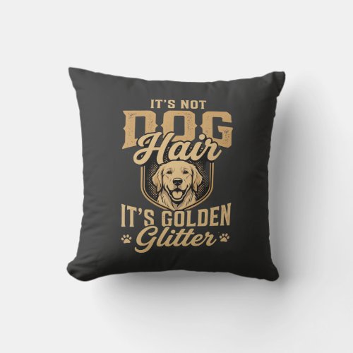 Funny Golden Retriever Dog Hair Glitter Throw Pillow