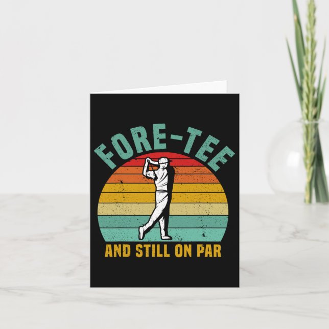 Funny Golf 40th Birthday Retro Fore-tee And Still  Card (Front)