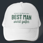 Funny golf bachelor party best man worst golfer trucker hat<br><div class="desc">For the golf theme bachelor party, get a good laugh with this personalized hat perfect for the best man. The hat features the saying "Best Man worst golfer" but the green text can be customized with your choice of wording. Find coordinating bachelor party supplies and more colors in the Golf...</div>