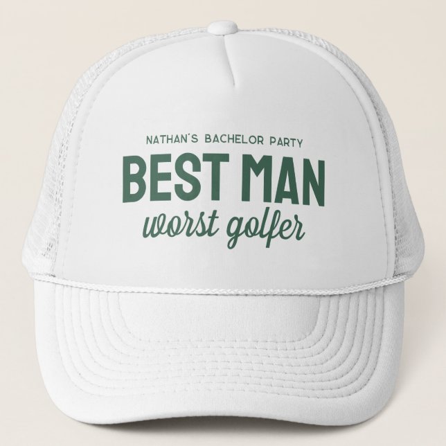 Funny golf bachelor party best man worst golfer trucker hat (Front)