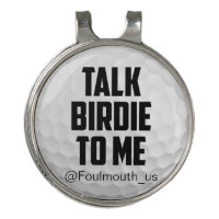 Funny Golf Ball Talk Birdie To Me Golf Hat Clip