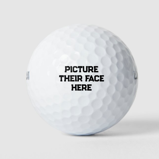 Funny Golf Balls "Picture Their Face Here"  (Front)