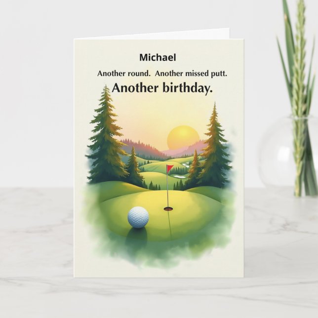 Funny Golf Birthday Missed Putt Humor Personalize Card (Front)