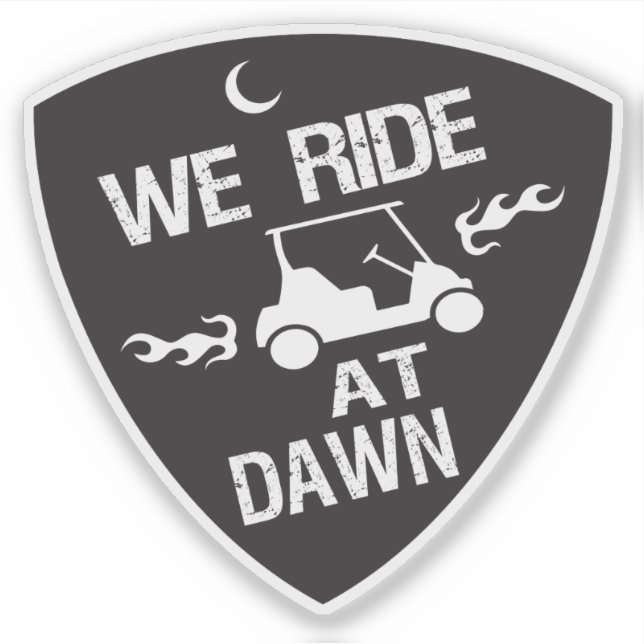 Funny Golf Card We Ride at Dawn Sticker (Front)