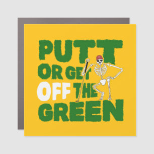 Funny Golf Dad Slow Play Putt Or Get Off The Green Car Magnet
