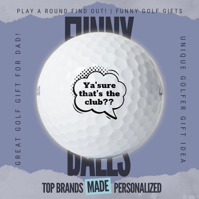 Funny Golf Dad Trash Talk Comic Book Speech Bubble Balls (Custom Funny Golf Ball Gifts for Business From Play A Round Find Out, "Ya'sure that's the club??")
