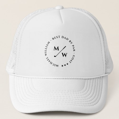FUNNY GOLF FATHERS DAY BEST DAD BY PAR MONOGRAM  TRUCKER HAT