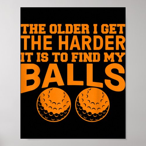 Funny Golf Gift For Men Cool Golfing Balls Golfer Poster