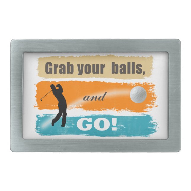 Funny Golf Grab Your Balls ID466 Belt Buckle (Front)
