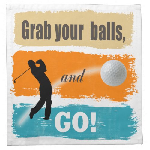 Funny Golf Grab Your Balls ID963 Napkin