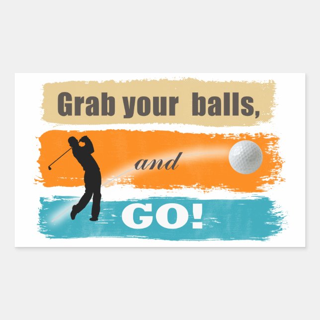Funny Golf Grab Your Balls Rectangular Sticker (Front)