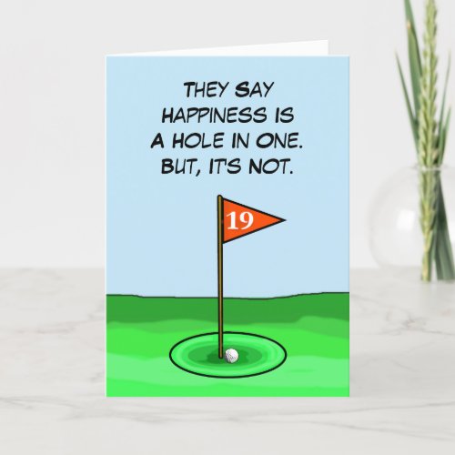 Funny Golf Hole 19 Birthday Card