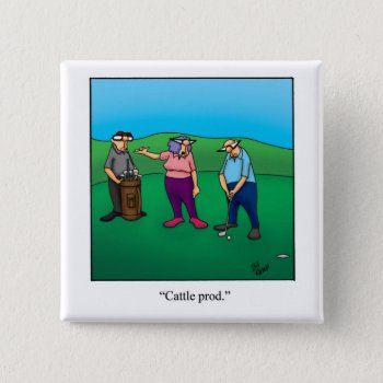 Funny Golf Humor Button by Spectickles at Zazzle
